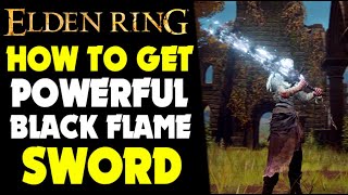 Elden Ring | How to Get OVER POWERED Black Flame Sword (Helphen's Steeple) Elden Ring PS5 Gameplay