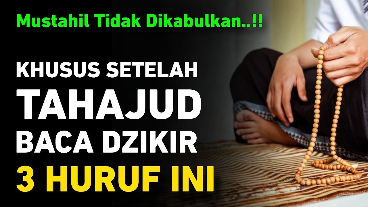 Mustahil Tidak Dikabulkan, Jika Selesai Tahajud Baca Dzikir Ini, Apapun Hajat Anda Pasti Dikabulkan