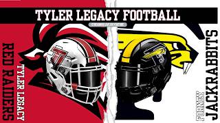 Tyler Legacy Football vs Forney
