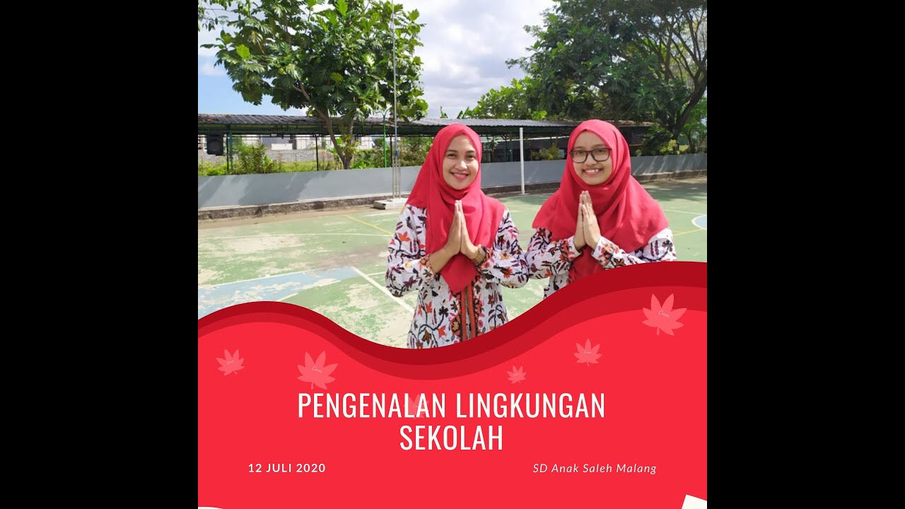 Pengenalan Lingkungan Sekolah SD Anak Saleh Malang