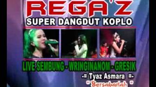Bersabarlah - Tyas asmara - Rega'z live sembung Wringinanom 2017