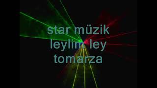 Leylim ley star müzik Cengiz Tomarza Resimi