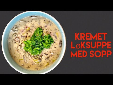Video: Kremet Suppe Med Sopp
