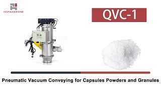 QVC Pneumatic Vacuum Conveying for Capsules Powders and Granules