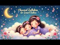 Beethoven Sleep Tunes   Classical Lullaby for Babies   10 Mins
