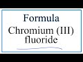 Chromium III Fluoride Concepts