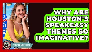 Información Why Are Houston's Speakeasy Themes So Imaginative - Everything About Houston Noticias