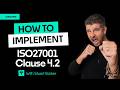 How to implement ISO 27001 Clause 4.2 Interested Parties | with Stuart Barker | ISO 27001 Ninja