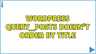Wordpress: query_posts doesn't order by title Information