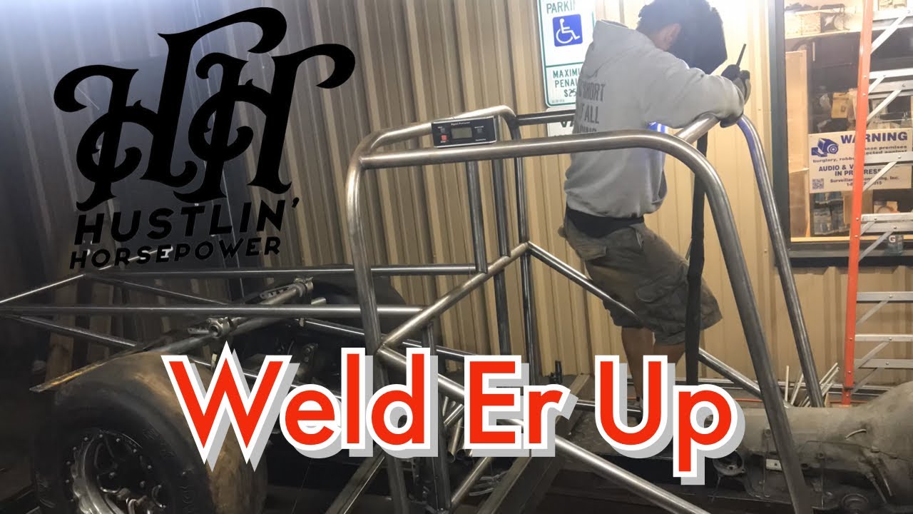 Hustlin Horsepower Small Tire No Prep Build Pt7 "Weld Er UP" YouTube