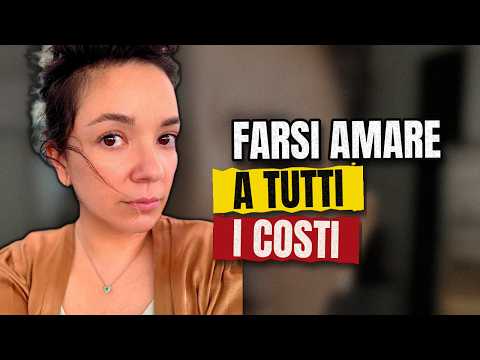 Farsi amare a tutti i costi
