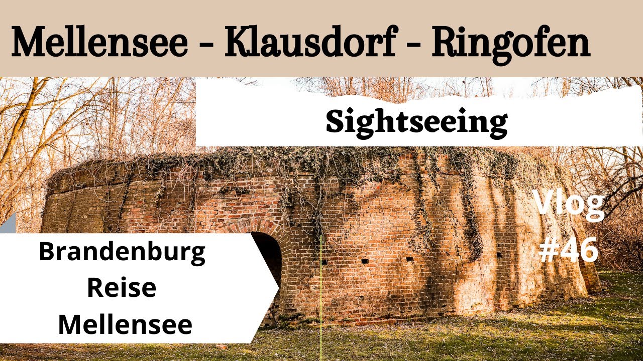 # 46 Mellensee | Klausdorf | Ringofen | Boden Geo Pfad | Wanderung Tongruben