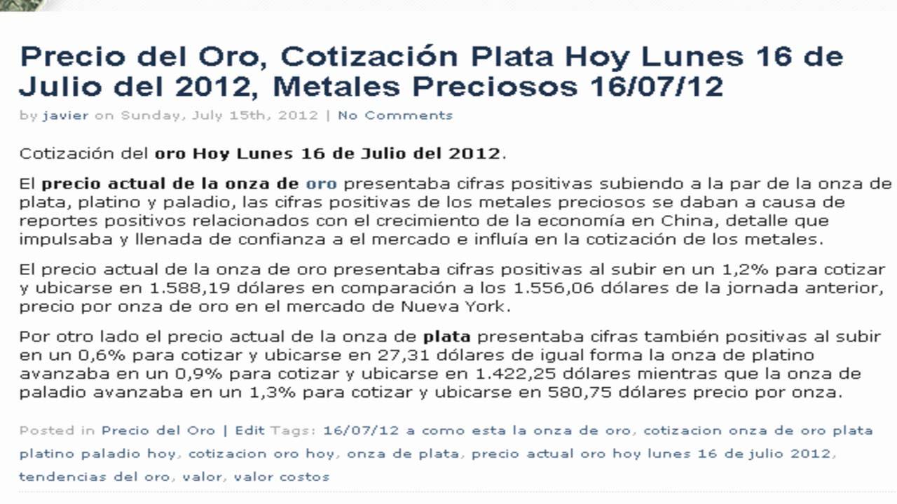 Precio Cotización Del Oro Y Plata Hoy Lunes 16 De Julio 2017 Precio Cotización Del Oro Y Plata Hoy Lunes 16 De Julio 2017