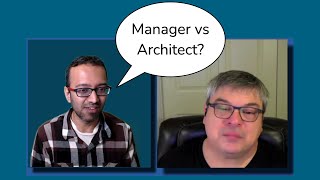 Becoming a Manager vs Architect