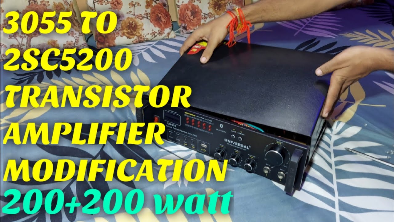 3055 To 2SC5200 Transistor amplifier Modification