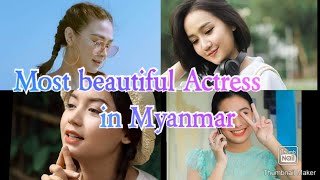 Top 10 Most beautiful actress in Myanmar