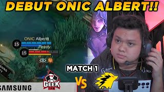 DEBUT ALBERT DI ONIC, TERNYATA JADI PENGGANTI KING SANZ!! - GEEK VS ONIC MATCH 1