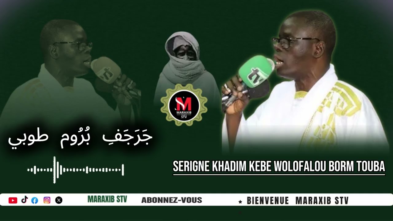 🔴MARAXIB STV SERINGE KHADIM KEBE WOLOFAL SERINGE  BOROM TOUBA RADIASS BOU NEKNE
