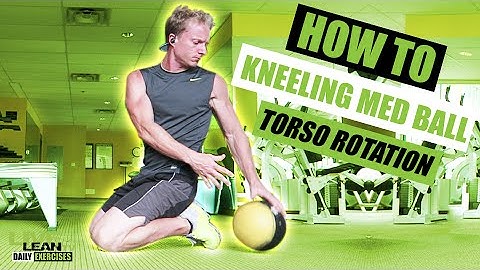 How To Do A KNEELING MEDICINE BALL TORSO ROTATION | Exercise Demonstration Video and Guide