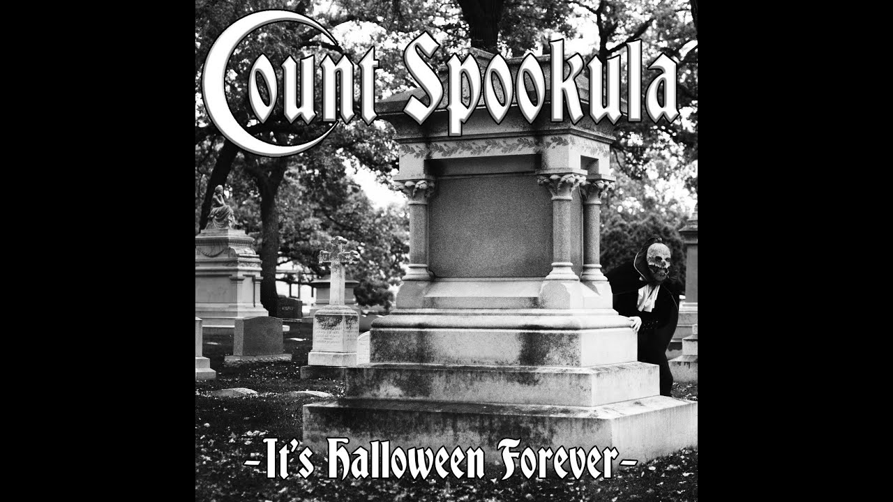 Count Spookula Count Spookula - It's Halloween Forever (Full album, 2017) - YouTube