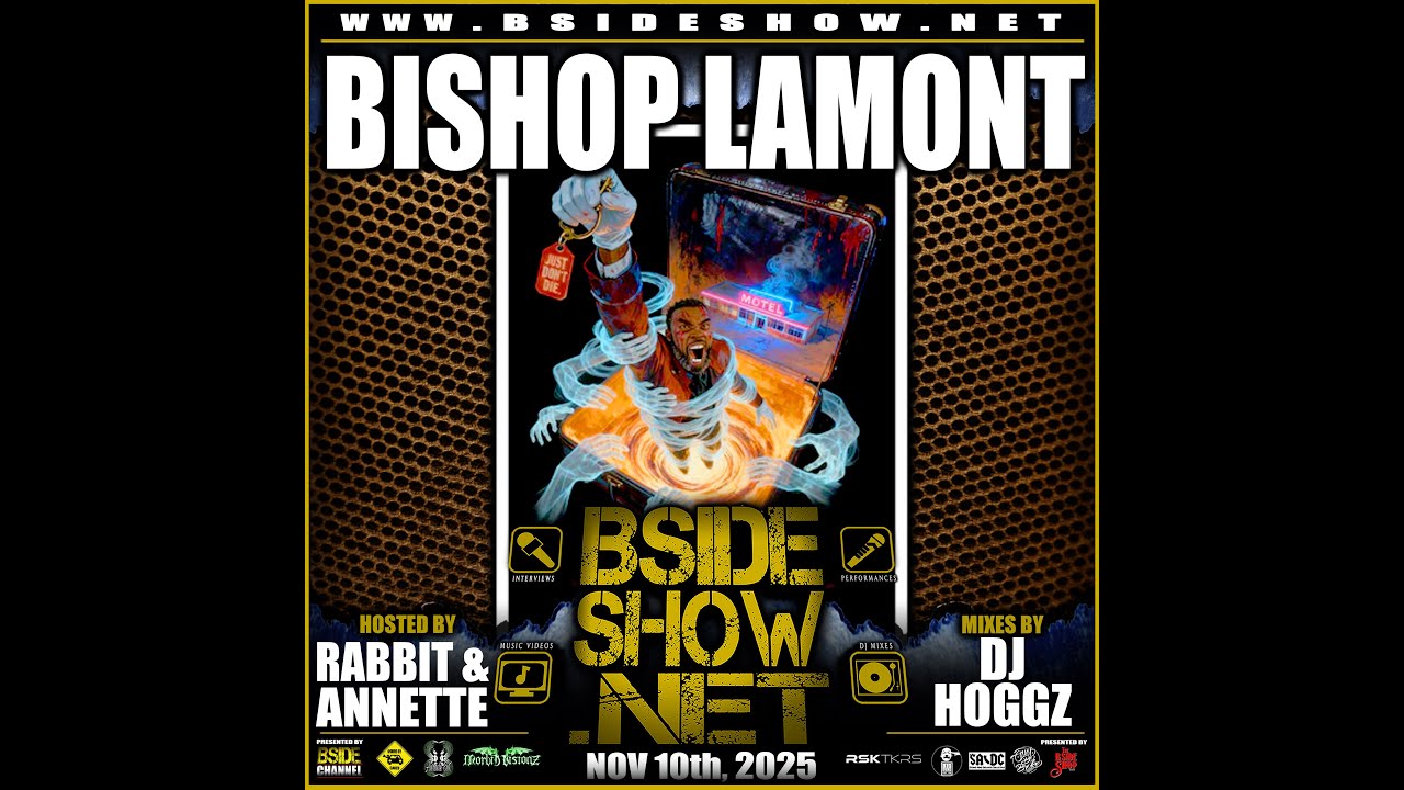 B Side Show Episode 749 - Bishop Lamont