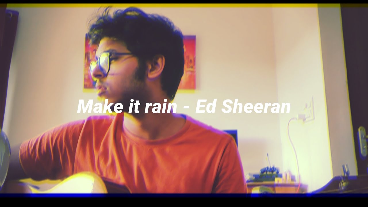 Make It Rain - Ed Sheeran (Cover By Jaden Maskie)