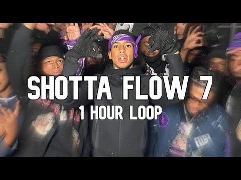 NLE Choppa - Shotta Flow 7 “FINAL” [1 Hour Loop]
