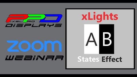 xLights Webinar: The States Effect
