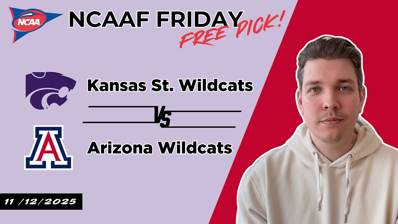 NCAAF Picks and Predictions - Kansas State vs Arizona - Friday 9/12/25 | August Young Best Bets