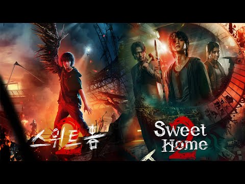 Warm and Sweet Season 2 Sinopsis dan Fakta : sweet-home-season-2-all-episodes-2023-fact-|-song-kang,-lee-jin-wook,-lee-si-young-|-review-&-fact