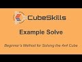 Beginner&#39;s Method for Solving the 4x4 Cube - Example Solve