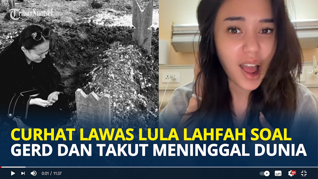 CURHAT Lawas Lula Lahfah soal Penyakit GERD nya Kambuh hingga Ketakutan Akan Kematian