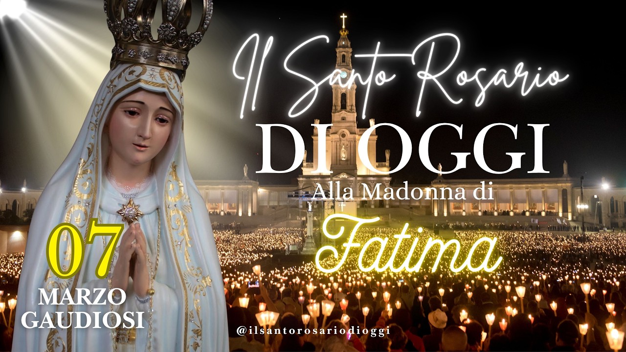 🌟Rosario Potentissimo da Fatima –07 Marzo 2026 |dal Santuario con Maria