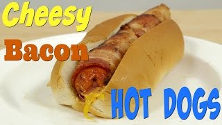 How To Make Epic Hot Dogs Cheese Stuffed, Bacon Wrapped Hot Dog Food