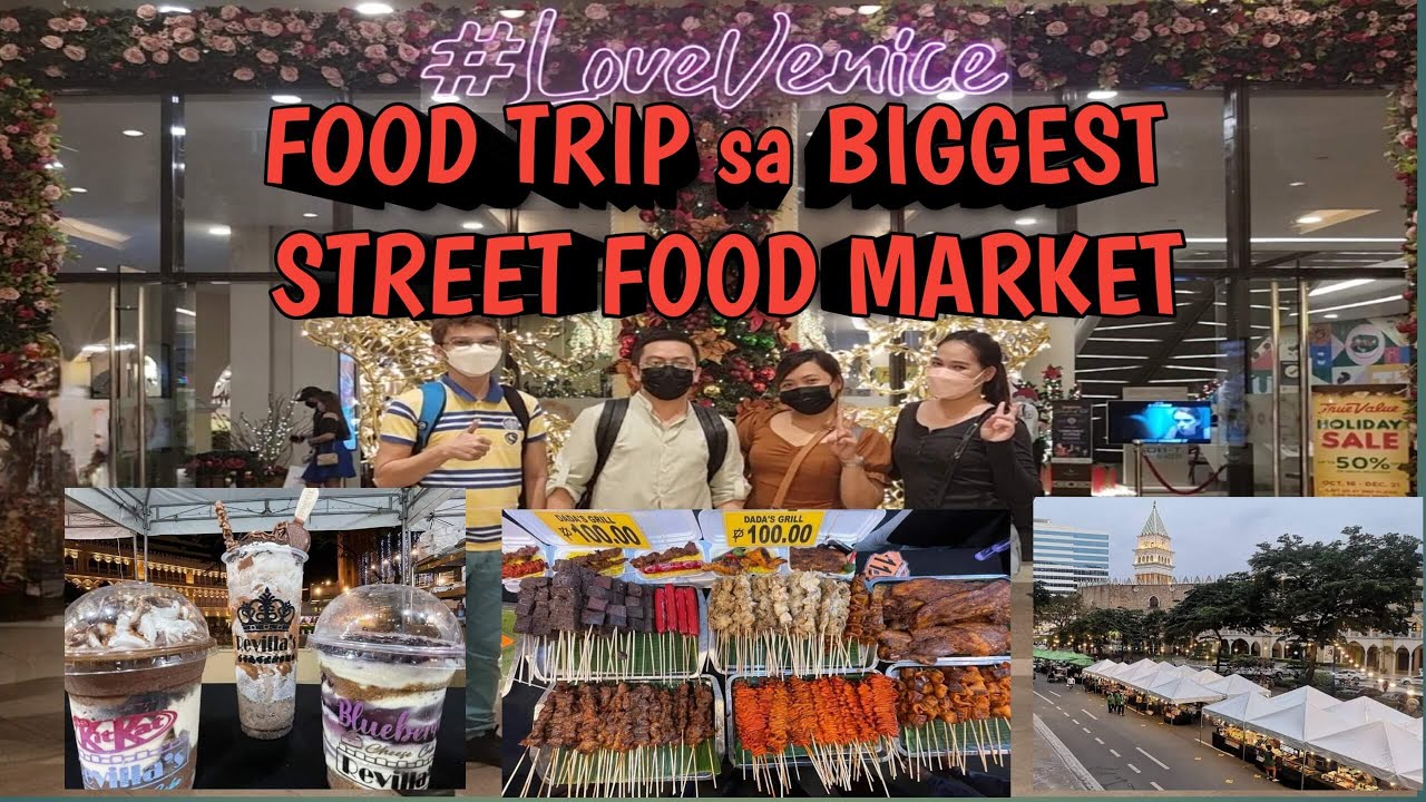 FOOD TRIP sa LONGEST STREET FOOD Market located at Venice Grand Canal ...