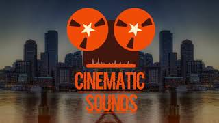 No Copyright Music   Boston   Inspiring   Energy   2018   Cinematic Sounds
