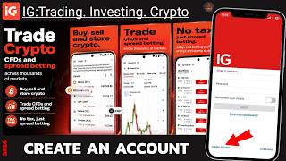 How to Create IG Trading Account Step by Step (2026 Guide)?