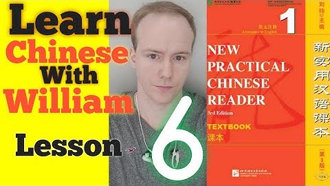 New Practical Chinese Reader Lesson 6 (Short Version)