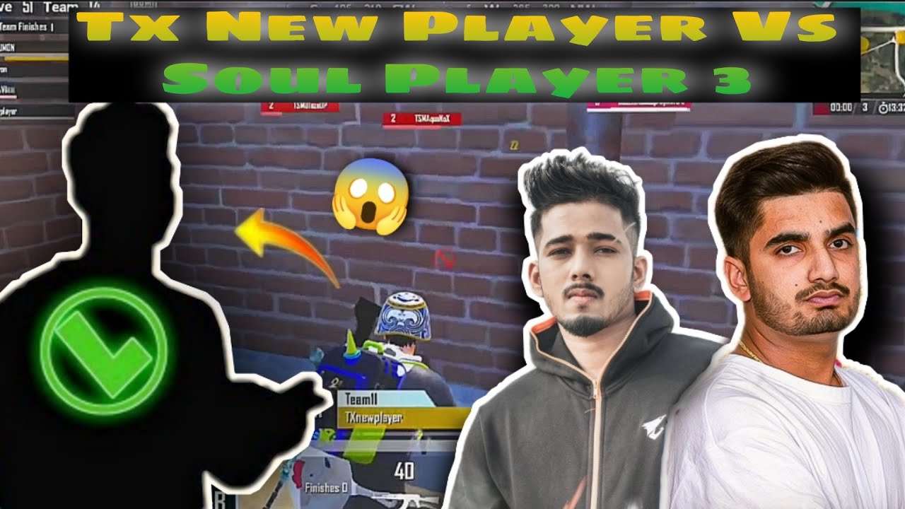 Tx New Player Vs Soul Player 3 | Tx New Player On Fire