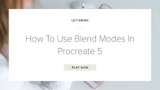 How To Use Blend Modes In Procreate