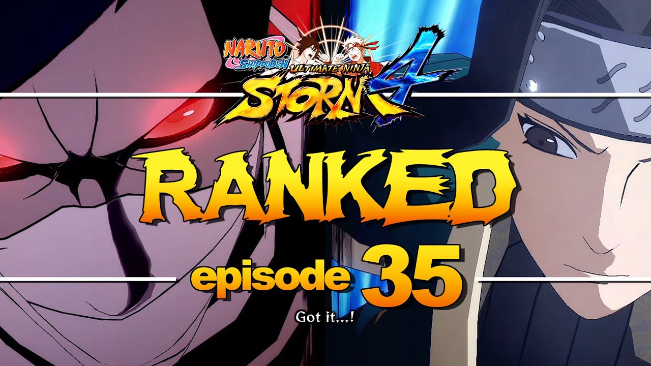 Online Ranked #35 NARUTO SHIPPUDEN Ultimate Ninja STORM 4 