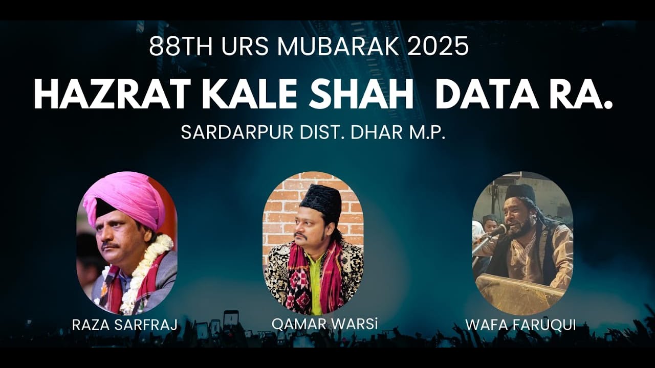 88 वा ऐलाने उर्स  || हज़रत कालेशाह दाता रहमतुल्लाह अलैह || सरदारपुर शरीफ (जिला धार) म.प्र. 2025