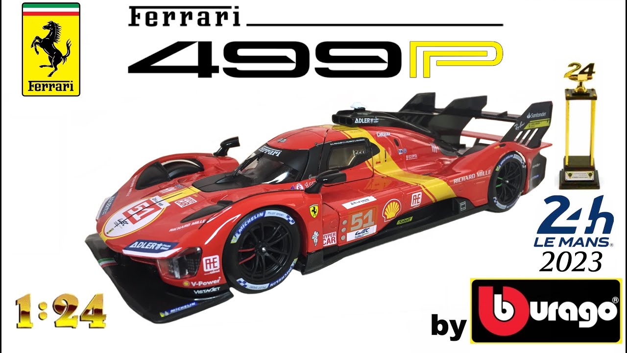 Ferrari 499P Le Mans Vainqueur 2023 N°51 Pier Guidi - Echelle 1/24 Burago - Miniature Neuve