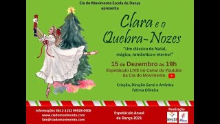 Espetáculo de dança 2021 Clara e o Quebra Nozes