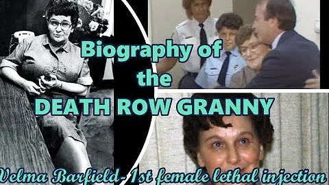 Death Row Executions Ep30- Biography of Velma Barfield- 1st female executed by lethal injection