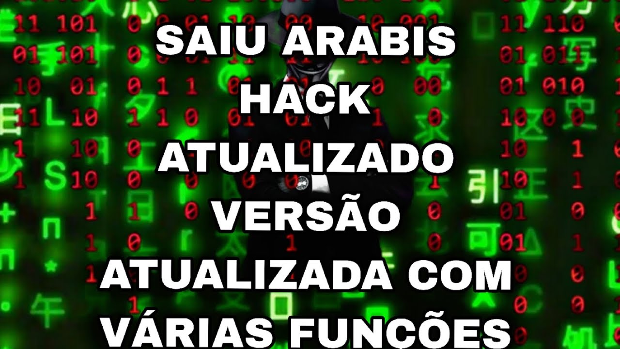 ARABIS HACK ATUALIZADO VERSÃO ATUALIZADA COM VÁRIAS FUNÇÕES APELONAS E MELHOR LINK DIRETO MEDIAFIRE