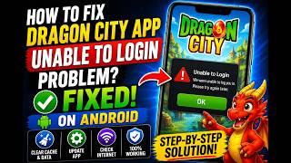 Fix Dragon City App Unable to Login Problem On Android | 2026