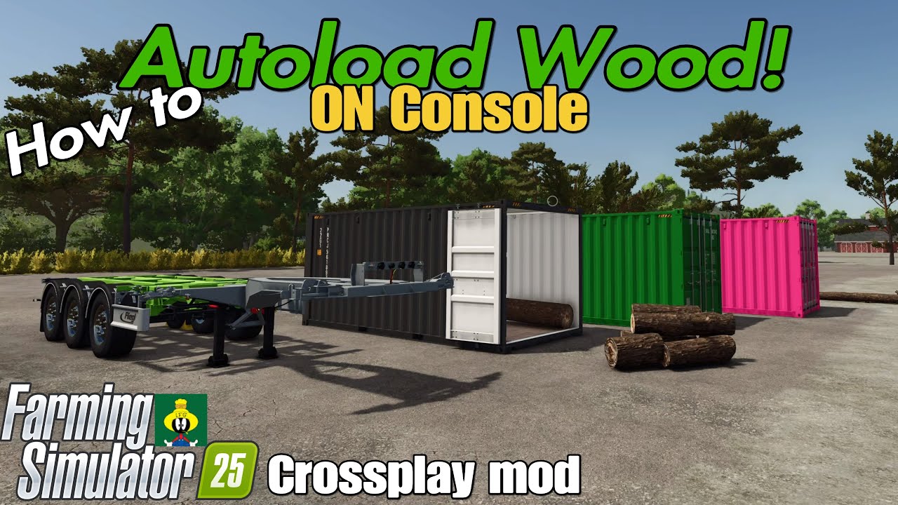 FS25 AUTOLOAD WOOD on consoles with Content Update #3 & Patch 1.11 / SEE NOTE