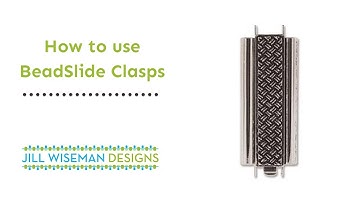 How to Use BeadSlide Clasps