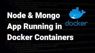 Node.js & MongoDB Application Running in Docker Containers